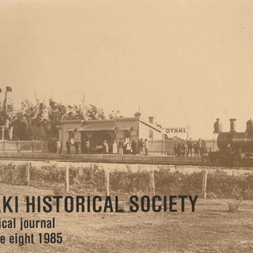 otaki-historical-journal-cover-vol08-1985 Ōtaki Historical Journal, Vol 08: 1985
