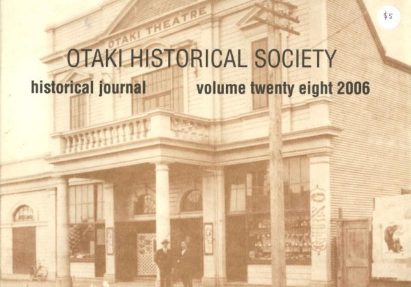 otaki-historical-journal-cover-vol28-2006-1.jpg Ōtaki Historical Journal, Vol 28: 2006
